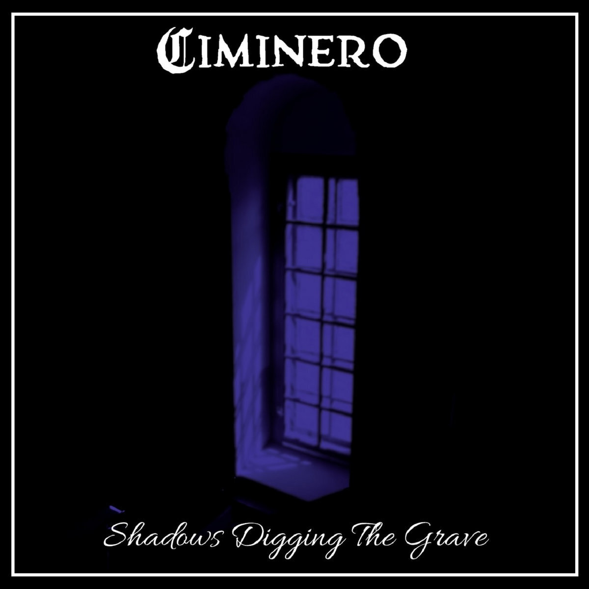 Ciminero Shadows Digging the Grave (CD) Album