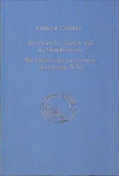 Rhythmen Kosmos Und Menschenwesen. Wie Kommt Man Zum Schauen Der...