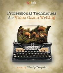 Professional Techniques for Video Game Writing von ... | Buch | Zustand sehr gut