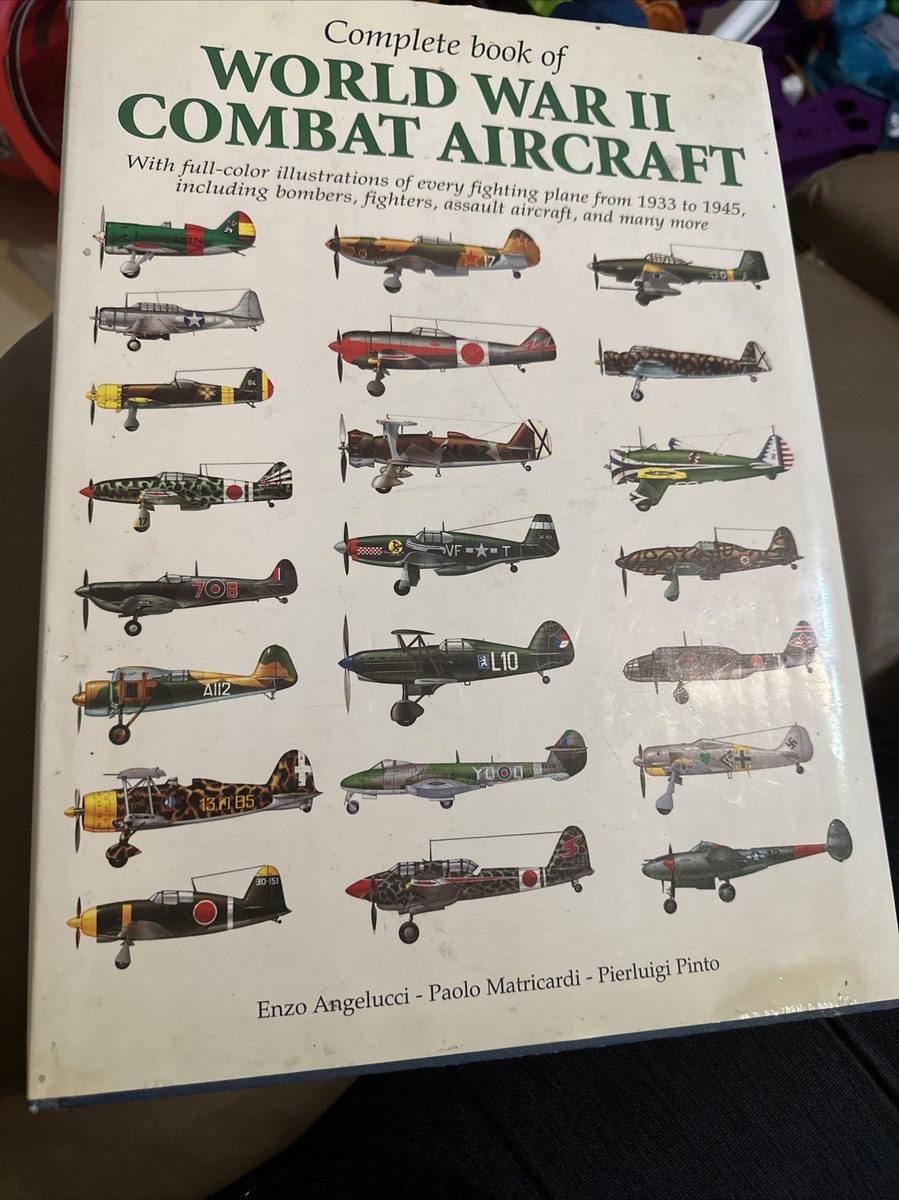 Complete Book of World War II Combat Aircraft : With Full-Color