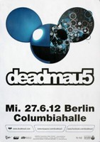 Deadmau5 - Live In Berlin, Berlin 2012 | Konzertplakat | Poster
