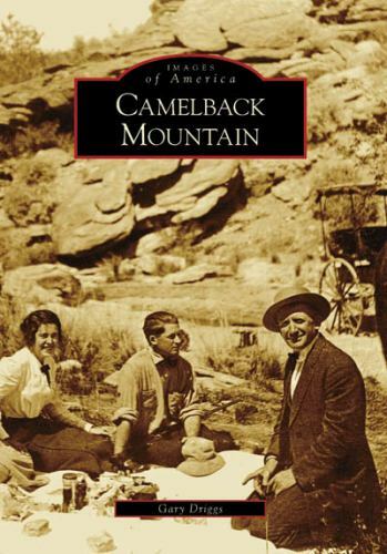 Camelback Mountain, Arizona, Images of America, Paperback
