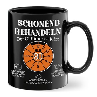 Tasse 80. Geburtstag Geschenke  Tasse schonend behandeln der Oldtimer ist jet...