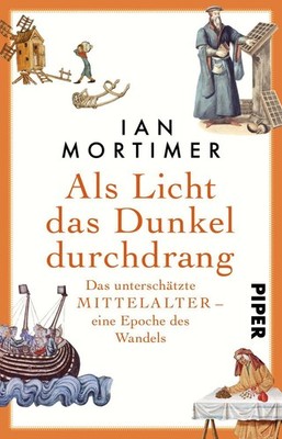 Als Licht das Dunkel durchdrang Ian Mortimer