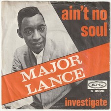 Major Lance - Ain't No Soul / Investigate 7" Dutch Pic Sleeve 1967 Northern Soul