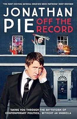 Jonathan Pie: Off The Record, Pie, Jonathan & Doyle, Andrew & Walker, Tom, Used;