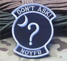 DON'T ASK!NOYFB NONE OF YOUR BUSINESS BLACK OPS TACTICAL HOOK LOOP PATCH BADGE