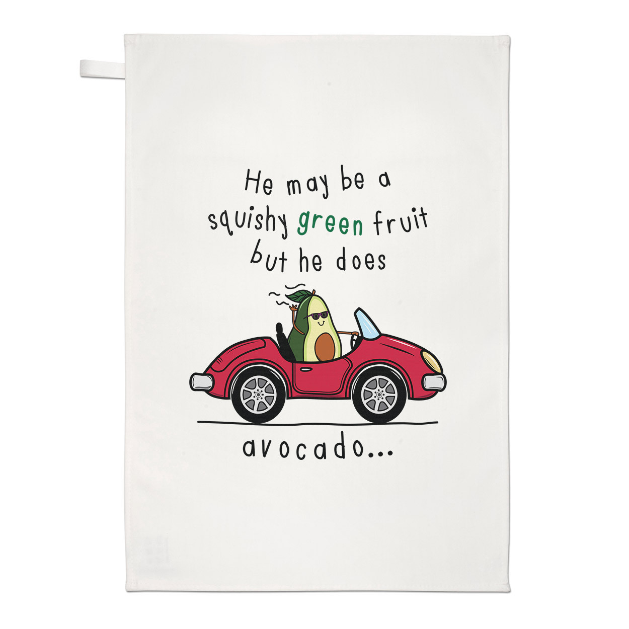 He May Be Squishy But He Does Avocado Tea Towel Dish Cloth - Funny Joke Avocado