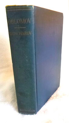Ivan Goncharov   OBLOMOV   1st ed  first printing  1915  1st English translation