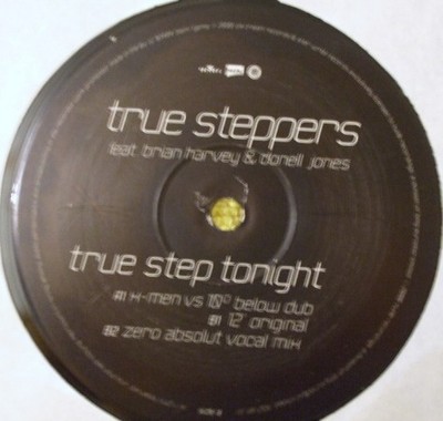 True Steppers Feat. Brian Harvey & Donell Jones - True Step Tonight (12'')