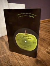 You Never Give Me Your Money : Beatles, by Peter Doggett (2010 Hardcover)