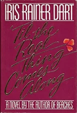 'Til the Real Thing Comes Along Hardcover Iris Rainer Dart