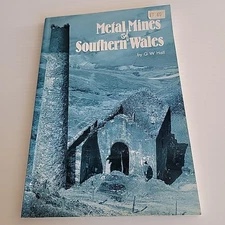 Metal Mines of Southern Wales - G. W. Hall  - 1993 - *VERY GOOD* - 1st Ed- PB