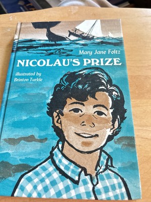 Nicolau's Prize 1967 by Mary Jane Foltz - First Ed 1967 For Kids