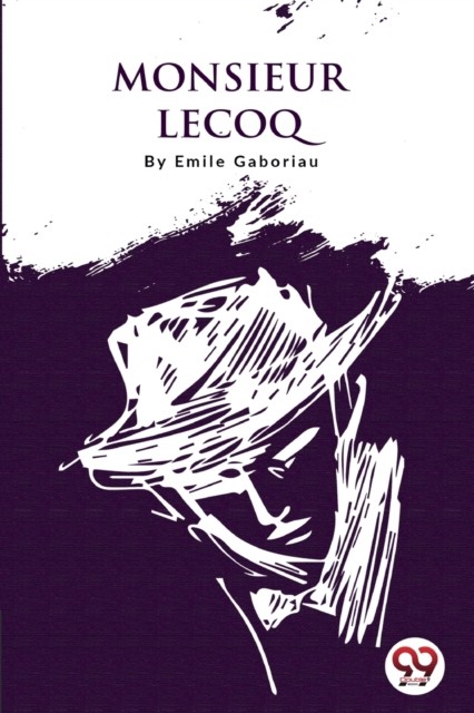 Monsieur Lecoq by Emile Gaboriau (Paperback Book)