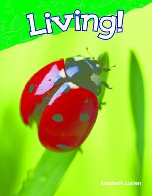 Living! (Science Readers: Content and Literacy)  paperback Used - Good