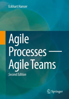 Agile Processes - Agile Teams Eckhart Hanser