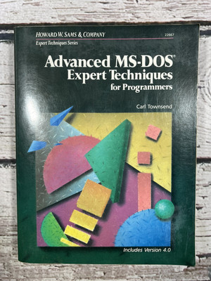 Advanced MS-DOS Expert Techniques For Programmers Carl Townsend VTG 1989 Book