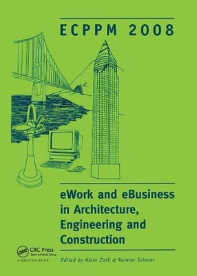eWork and eBusiness in Architecture, Engineering and Construc... - 9780415482455