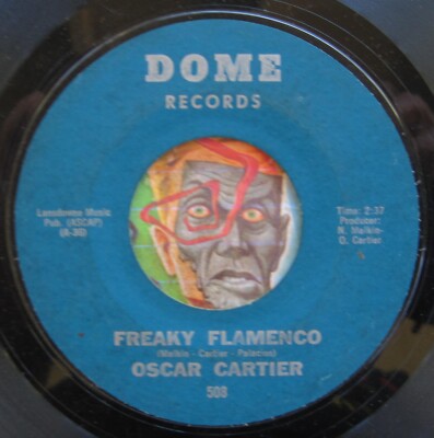 HEAR Oscar Cartier 45 Freaky Flamenco / A DJ's Nightmare DOME novelty oddball