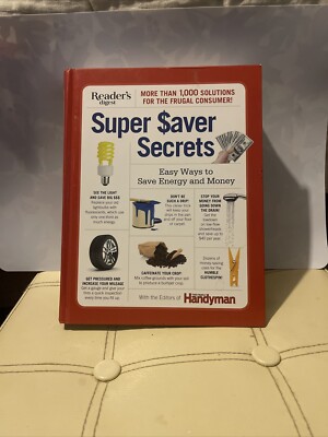 Readers Digest SUPER SAVER SECRETS Easy Ways to Save Energy and