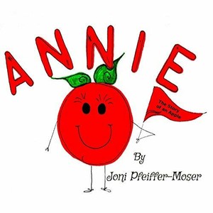 Annie The Story of an Apple 9781539822998 | eBay
