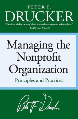 Managing the Non-profit Organization: Principles and Practices - paperback D...