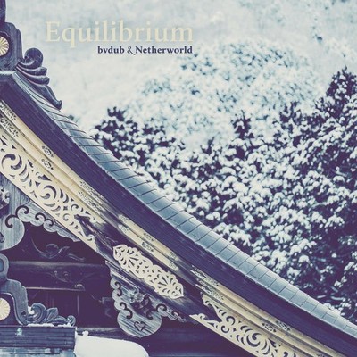 bvdub  Netherworld - Equilibrium - CD - F659z
