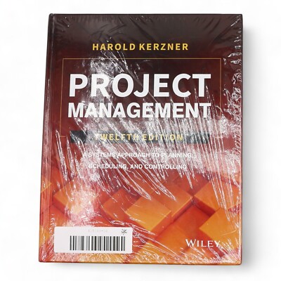 Project Management A Systems Approach To Planning Scheduling And Controlling