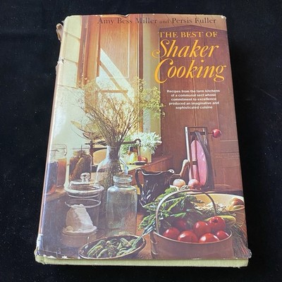 The Best Of Shaker Cooking Amy Bess Miller & Persis Fuller Signed HCDJ 1970 1st