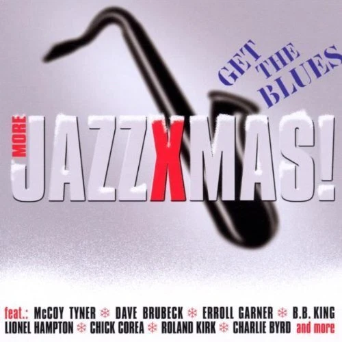 JazzXmas! 3-Get the Blues [CD] McCoy Tyner Trio, Dave Brubeck, Erroll Garner,... - Photo 1/1