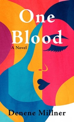 One Blood by Denene Millner Hardcover Book