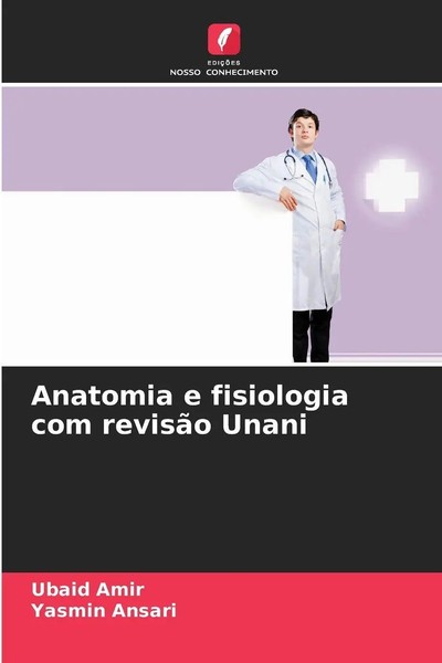 Ubaid Amir (U. A.) | Anatomia E Fisiologia Com RevisãO Unani | Taschenbuch-image