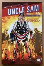 UNCLE SAM & FREEDOM FIGHTERS: BRAVE NEW WORLD TPB (2007) DC; Gray, Palmiotti