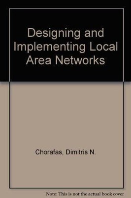 Designing and Implementing Local Area Networks - Hardcover - VERY GOOD