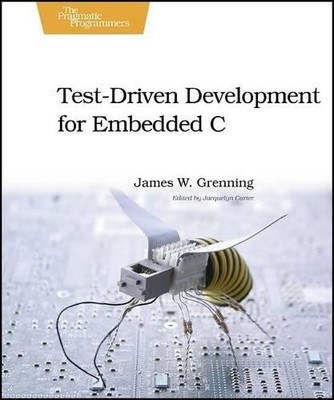 James W. Grenning Test Driven Development in C (Taschenbuch)