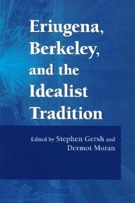 Dermot Moran Eriugena, Berkeley, and the Idealist Tradition (Taschenbuch)