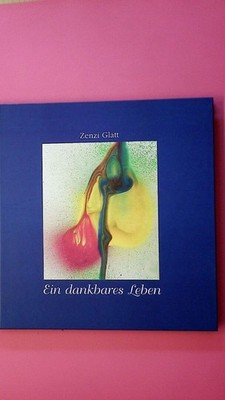 152494 Glatt Zenzi ZENZI Ein dankbares Leben HC