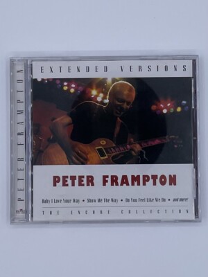 Peter Frampton Extended Versions The Encore Collection CD 2000 Show Me The Way