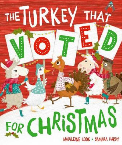 Madeleine Cook The Turkey That Voted For Christmas (Tascabile)