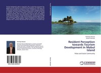 Resident Perception Towards Tourism Development In Mabul Island Norhaya Hanum
