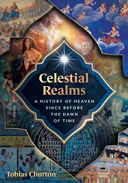 Celestial Realms by Tobias Churton Paperback