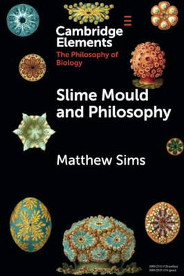 Schleimform und Philosophie (Elemente der Philosophie - Taschenbuch NEU Sims, Ma