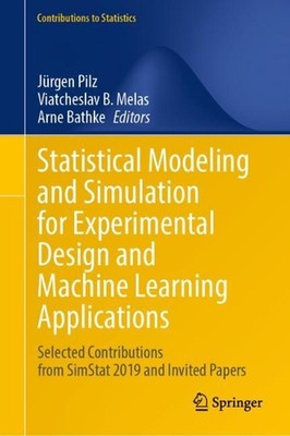 Statistical Modeling and Simulation for Experimental Design and Machine Learning
