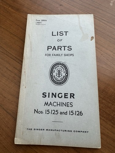 RARE 1957 LIST OF PARTS BOOK by SINGER 15-125 & 15-126  SEWING MACHINE