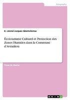 ÉCotourisme Culturel Et Protection Des Zones Humides Dans La Commune D'avrankou