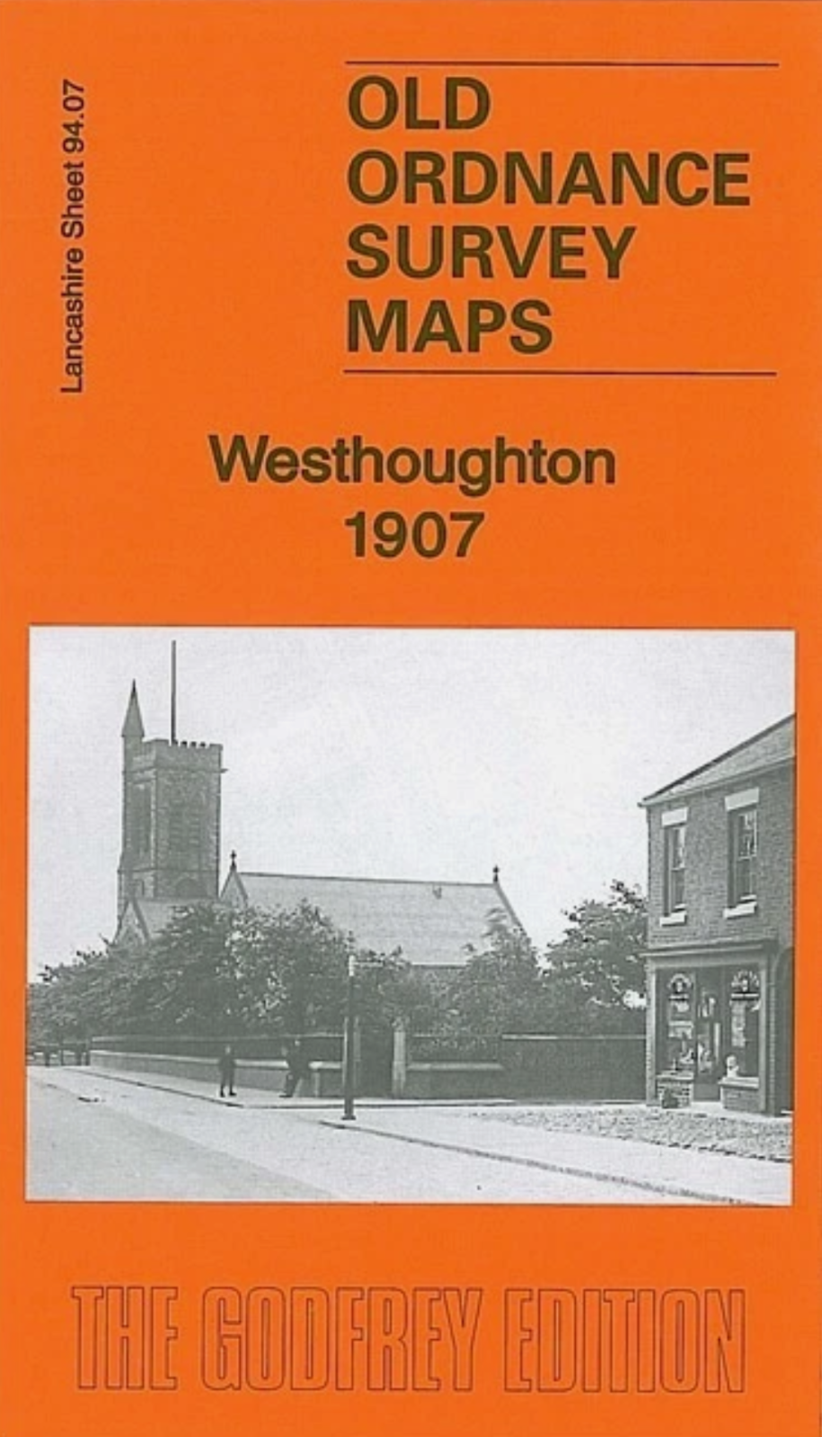 MAP OF Westhoughton 1907 Lancashire Sheet 94.07 Alan Godfrey NEW 9781847844309