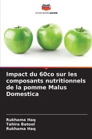 Rukhama Haq (U. A.) | Impact Du 60Co Sur Les Composants Nutritionnels De La...
