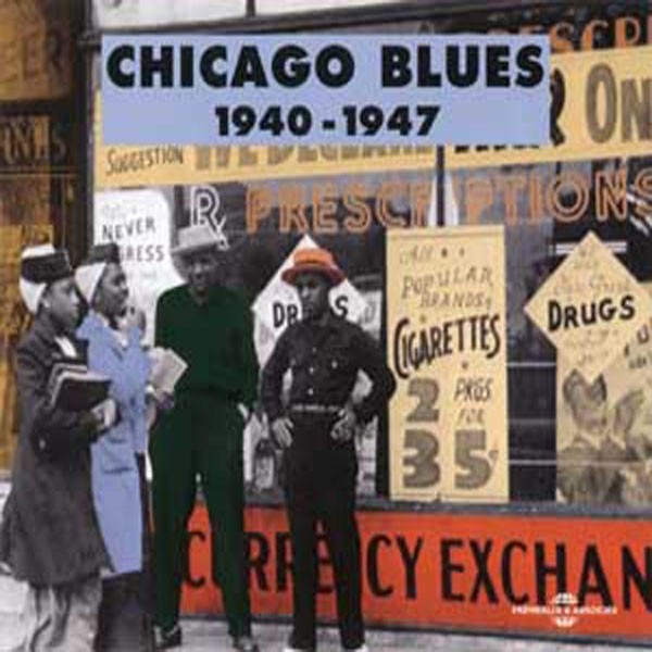 Chicago Blues Chicago Blues Anthologie 1940-1947 2CD New 3448960215022