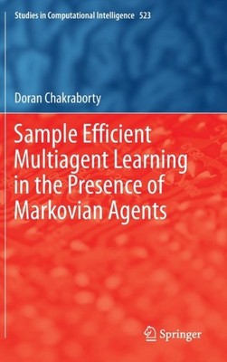 Chakraborty - Sample Efficient Multiagent Learning in the Presence of  - X555z